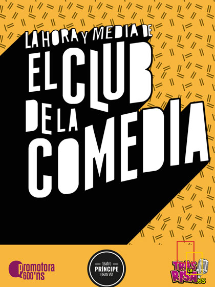 La Hora y Media de El Club de la Comedia en el Teatro Príncipe Gran Vía